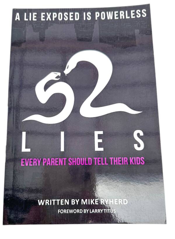 52 Lies Every Parent Should Tell Their Kids